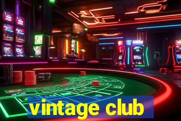 vintage club